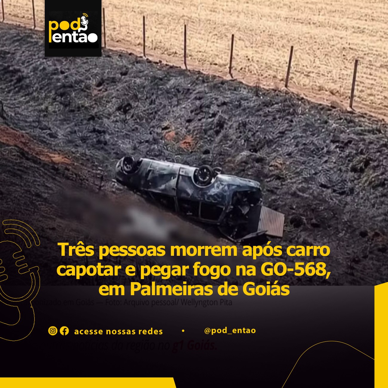 Três pessoas morrem após carro capotar e pegar fogo na GO-568, em Palmeiras de Goiás 