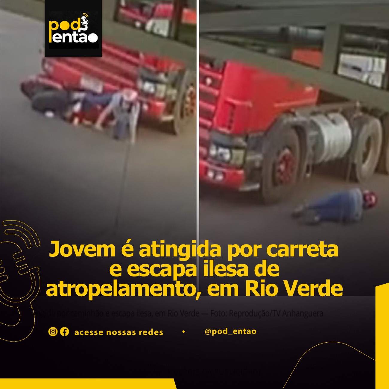 Jovem é atingida por carreta e escapa ilesa de atropelamento, em Rio Verde