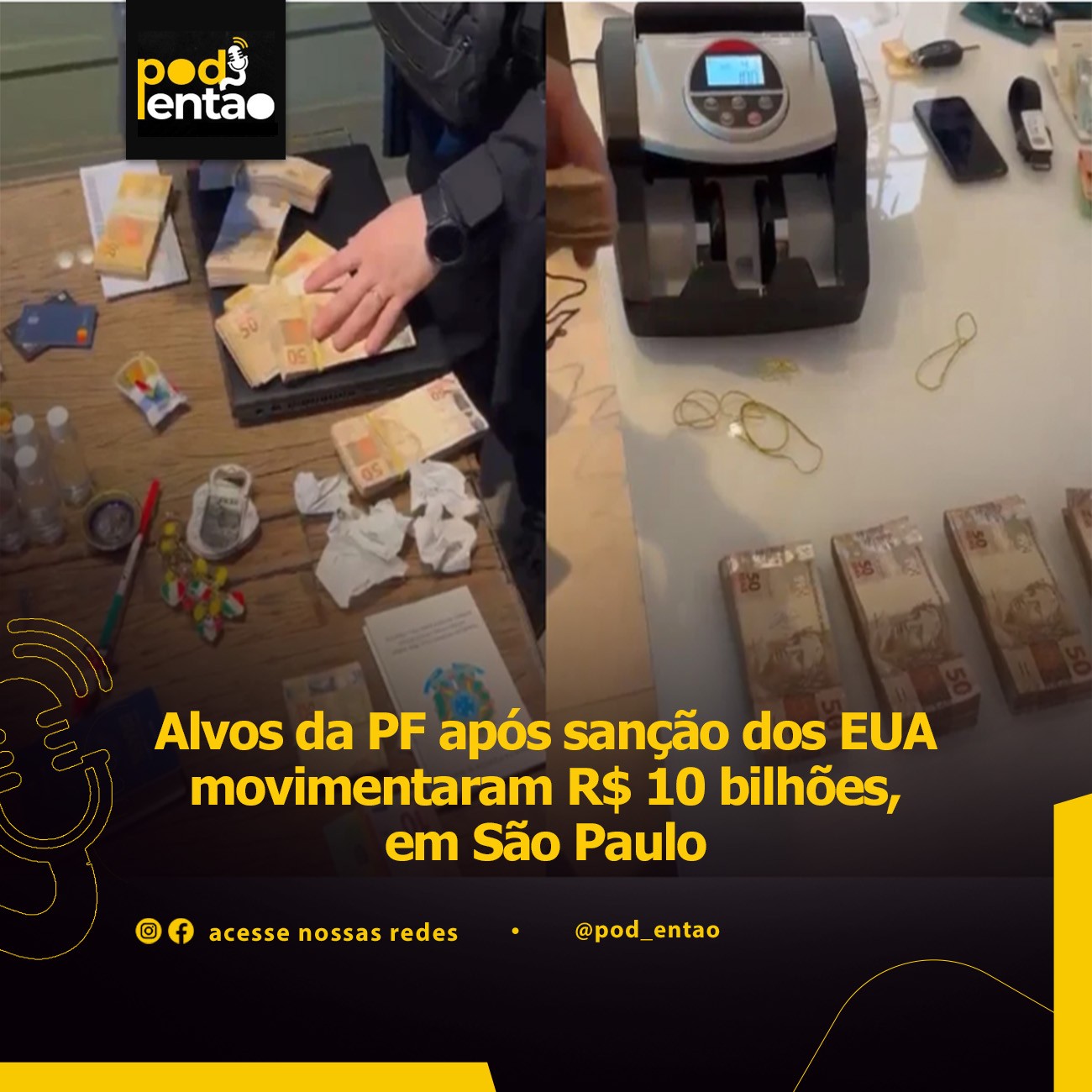 Alvos da PF após sanção dos EUA movimentaram R$ 10 bilhões, em São Paulo