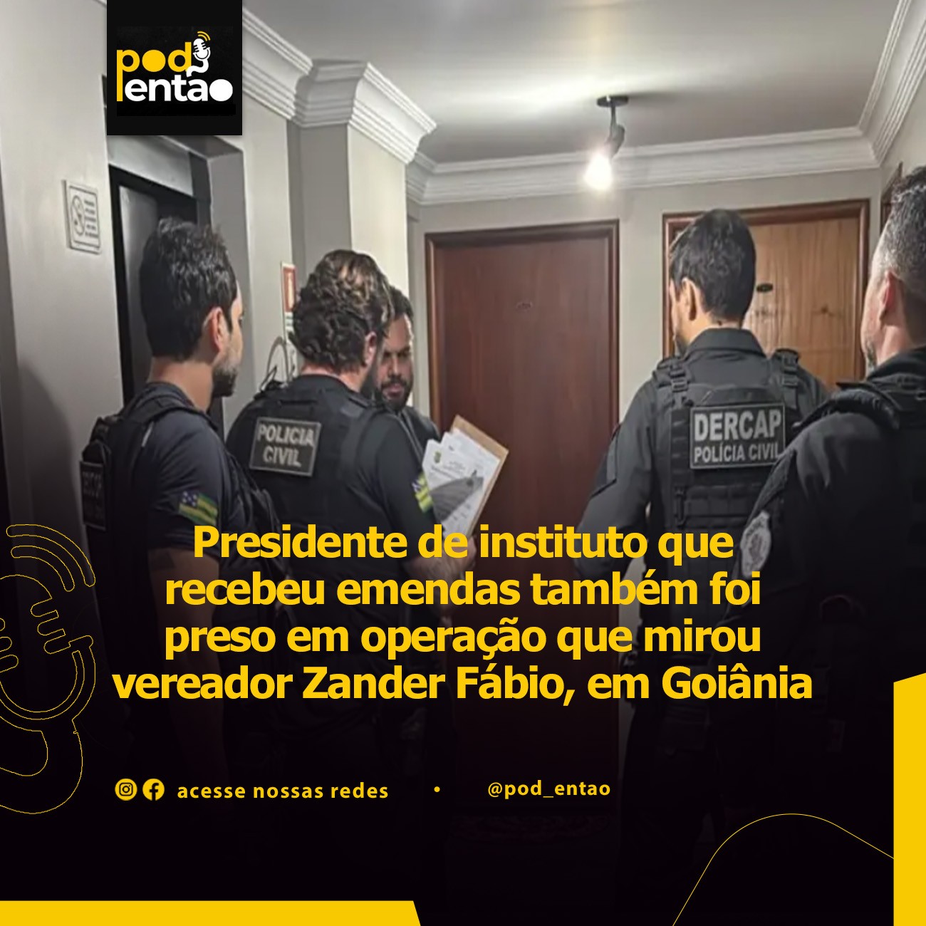 Presidente de instituto que recebeu emendas também foi preso em operação que mirou vereador Zander Fábio, em Goiânia 