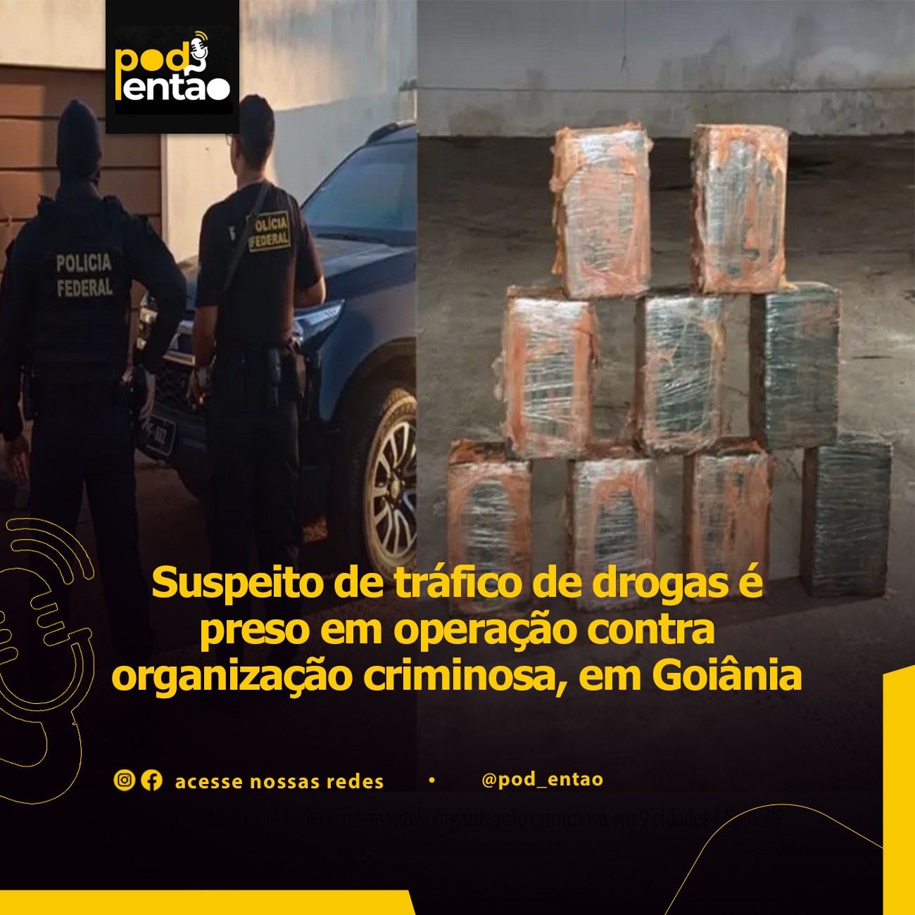 Suspeito de tráfico de drogas é preso em operação contra organização criminosa, em Goiânia