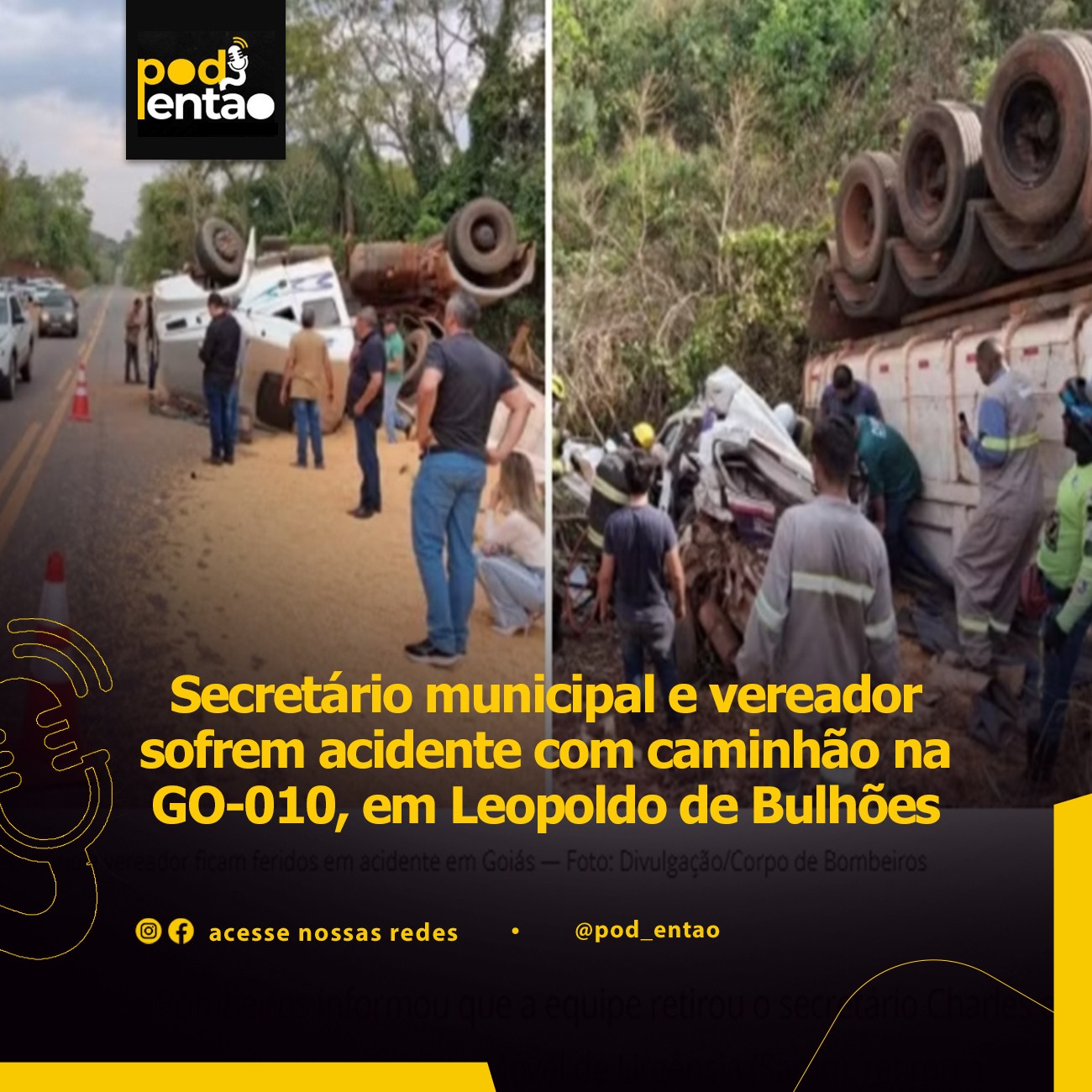 Secretário municipal e vereador sofrem acidente com caminhão na GO-010, em Leopoldo de Bulhões