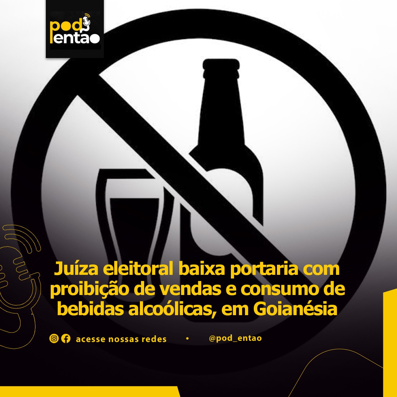 Juíza eleitoral baixa portaria com proibição de vendas e consumo de bebidas alcoólicas, em Goianésia  