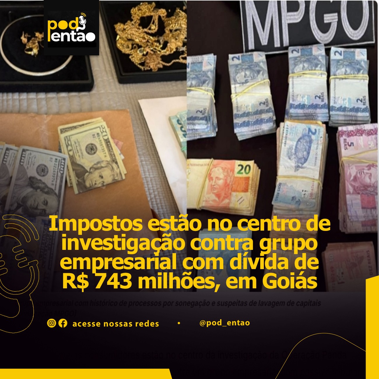 Impostos estão no centro de investigação contra grupo empresarial com dívida de R$ 743 milhões, em Goiás