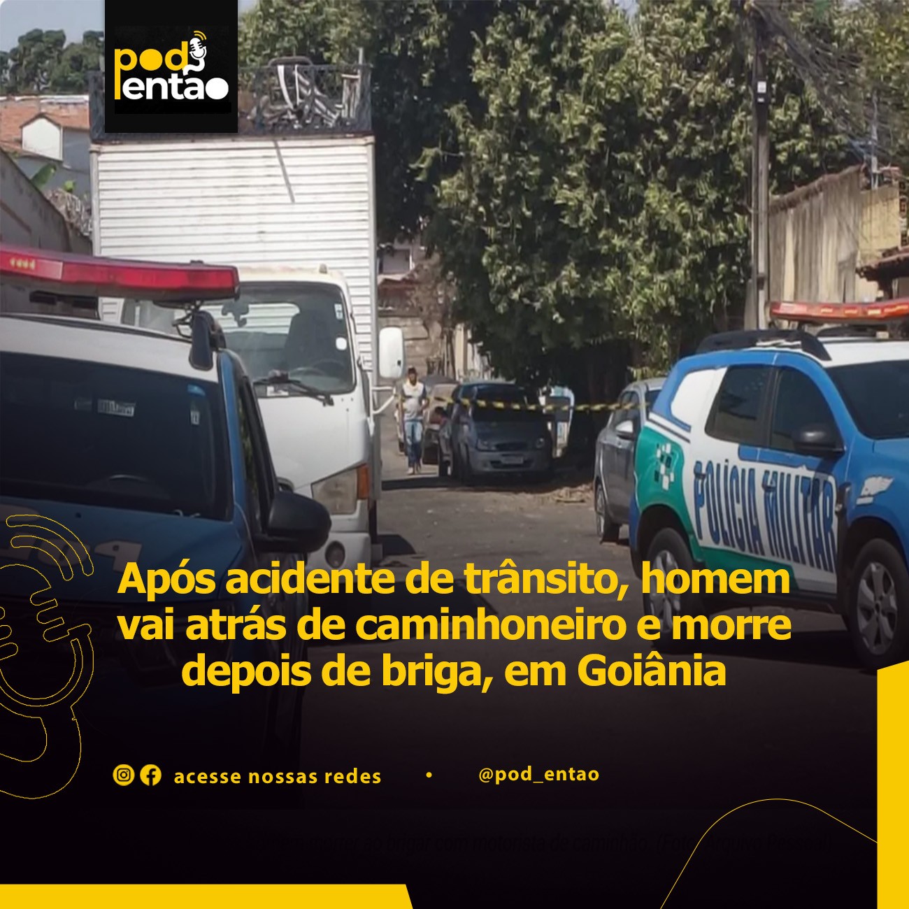 Após acidente de trânsito, homem vai atrás de caminhoneiro e morre depois de briga, em Goiânia