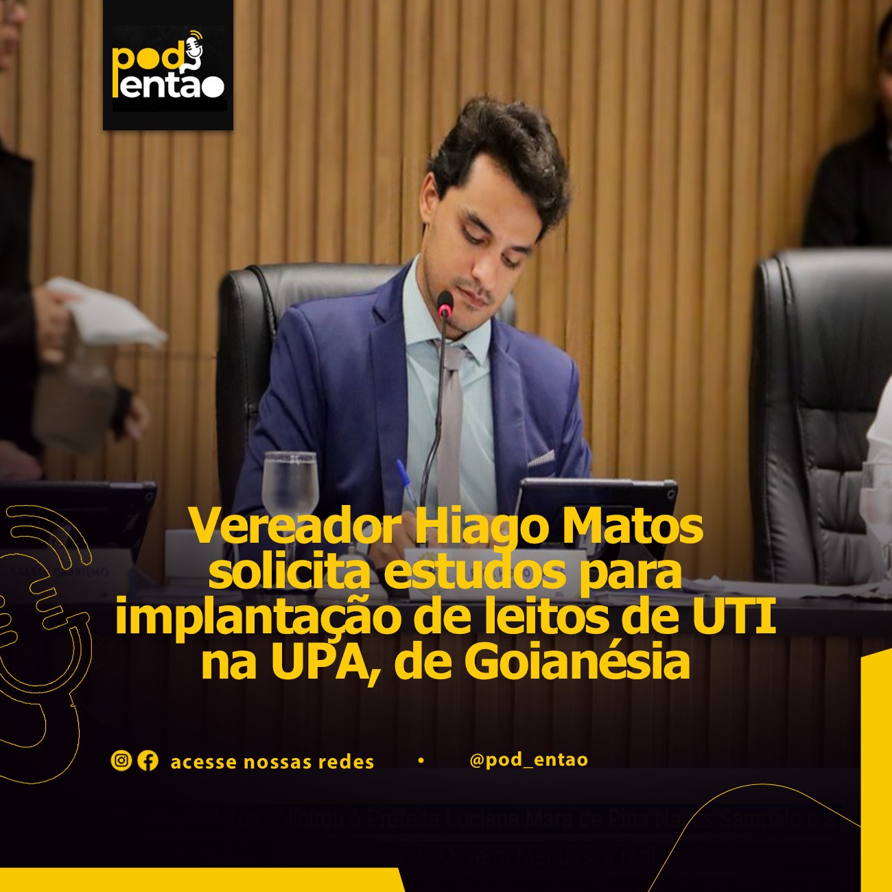 Vereador Hiago Matos solicita estudos para implantação de leitos de UTI na UPA, de Goianésia