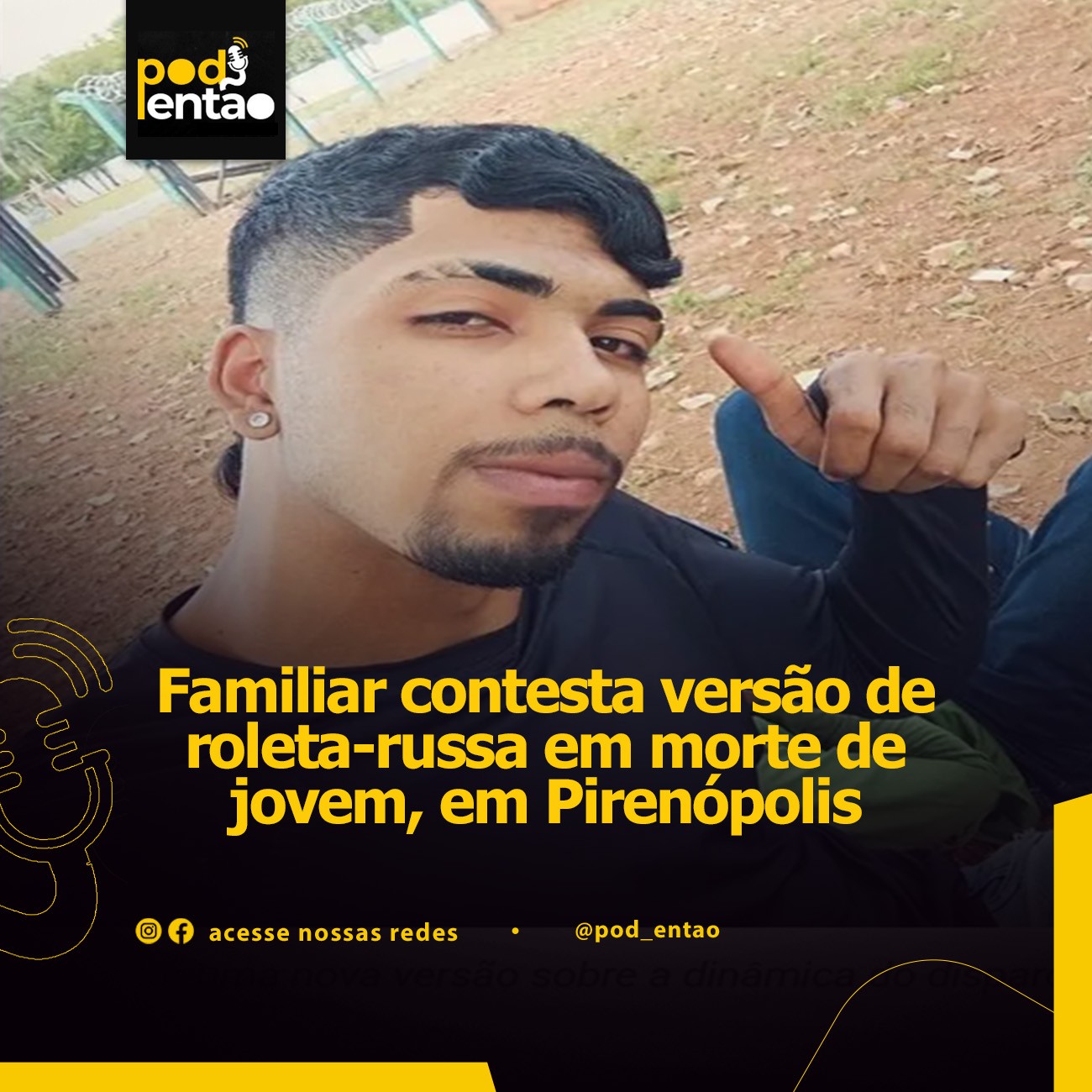 Familiar contesta versão de roleta-russa em morte de jovem, em Pirenópolis