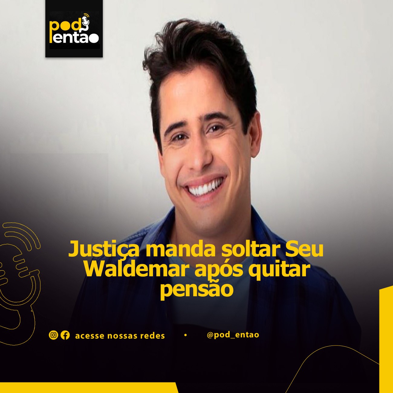 Justiça manda soltar Seu Waldemar após quitar pensão