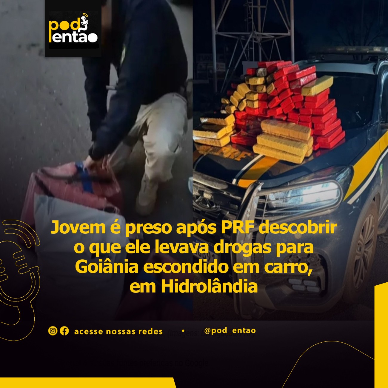 Jovem é preso após PRF descobrir o que ele levava drogas para Goiânia escondido em carro, em Hidrolândia 