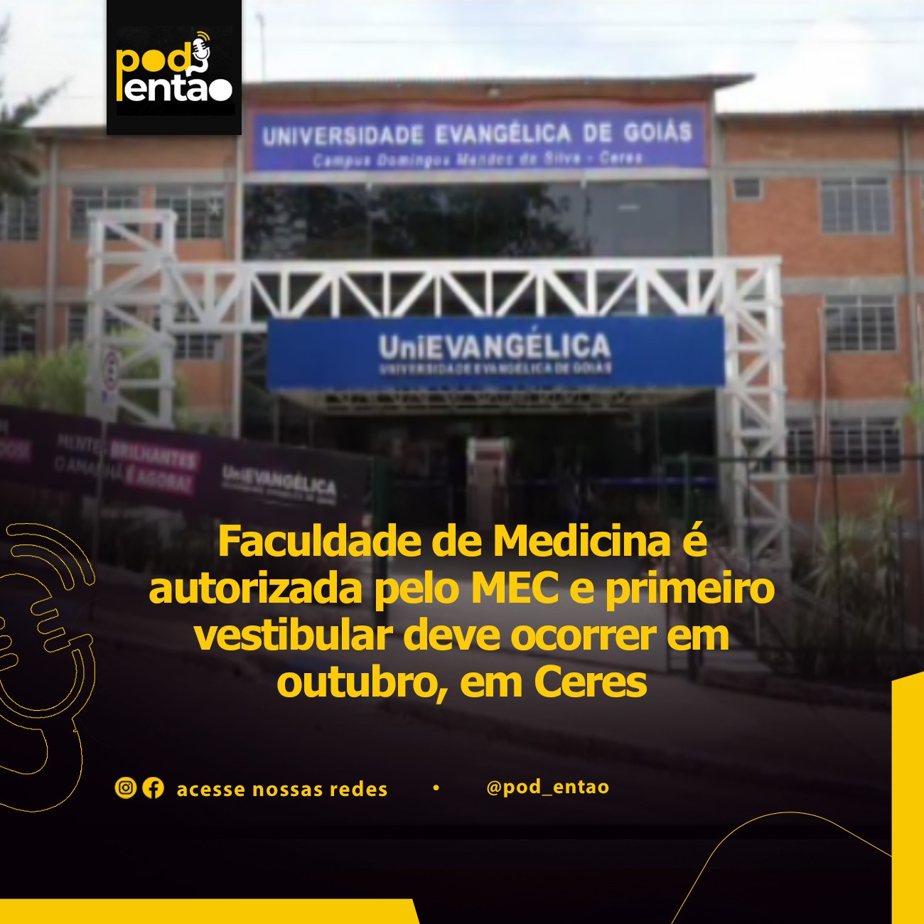 Faculdade de Medicina é autorizada pelo MEC e primeiro vestibular deve ocorrer em outubro, em Ceres