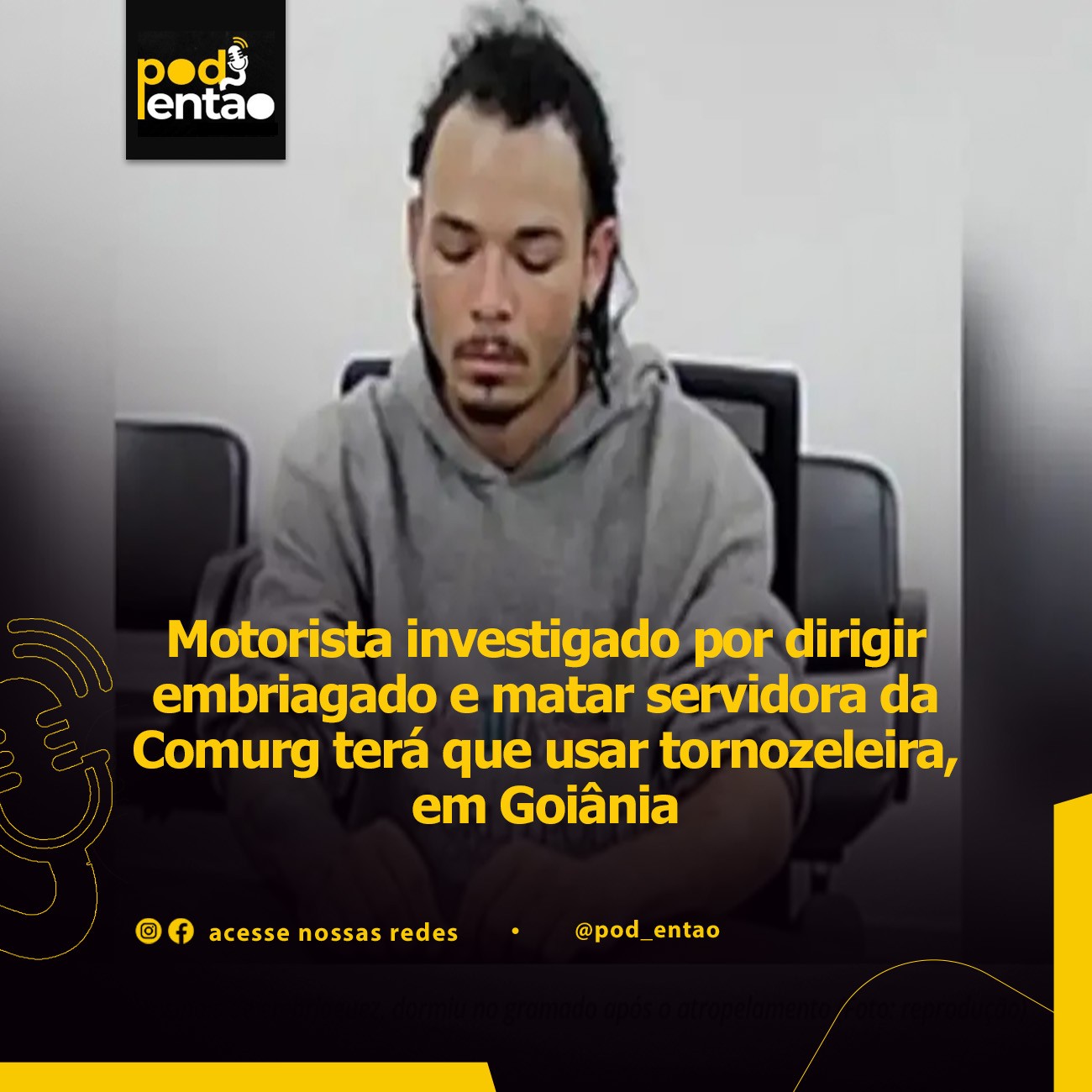Motorista investigado por dirigir embriagado e matar servidora da Comurg terá que usar tornozeleira, em Goiânia