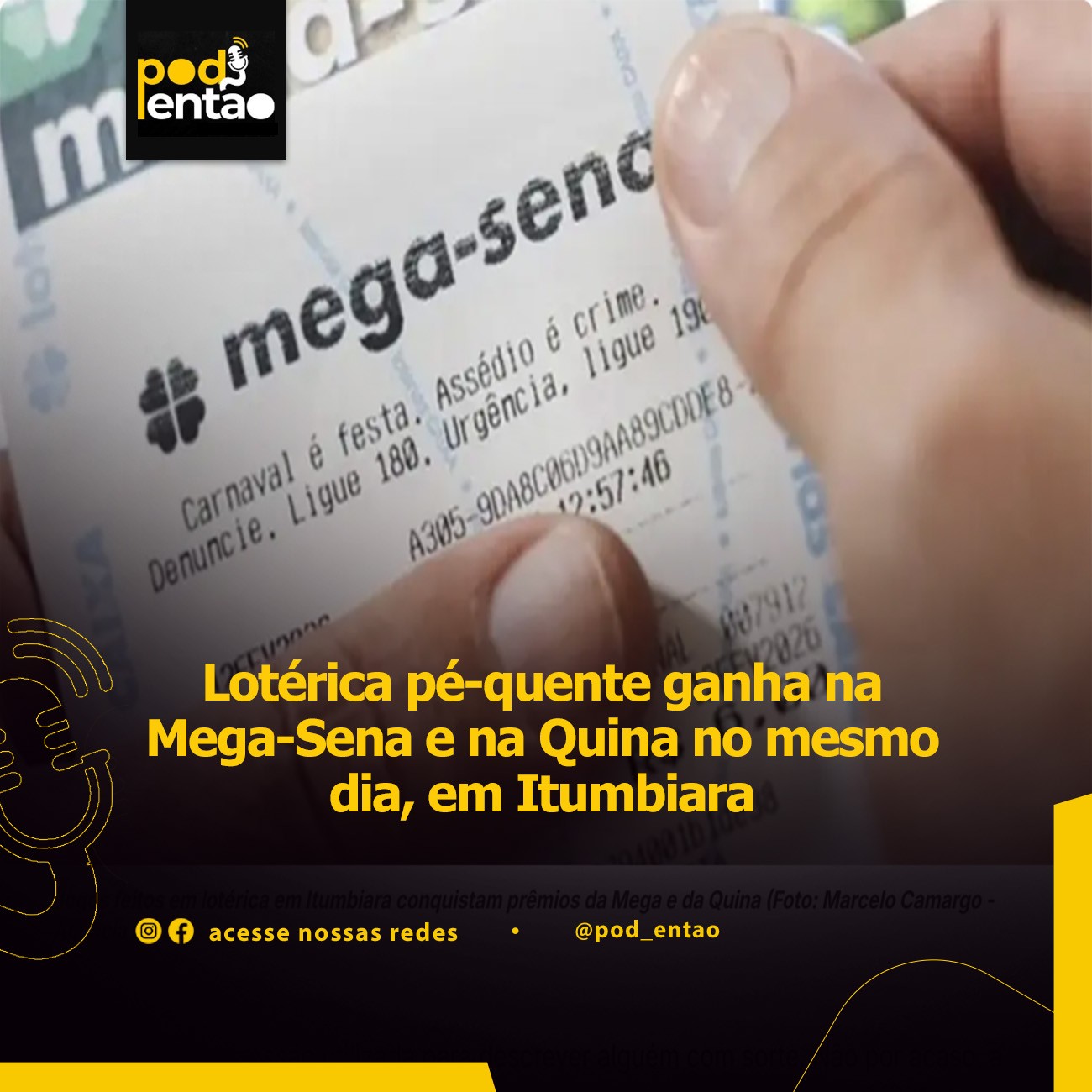 Lotérica pé-quente ganha na Mega-Sena e na Quina no mesmo dia, em Itumbiara