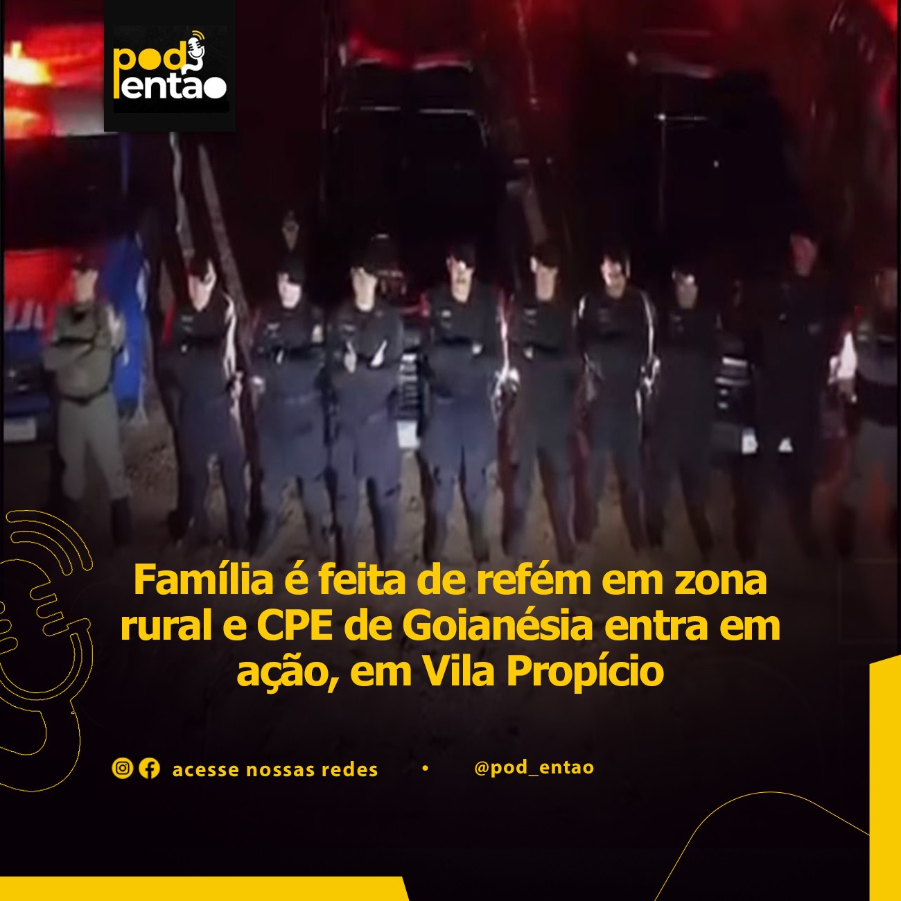 Família é feita refém em zona rural e CPE de Goianésia entra em ação, em Vila Propício 