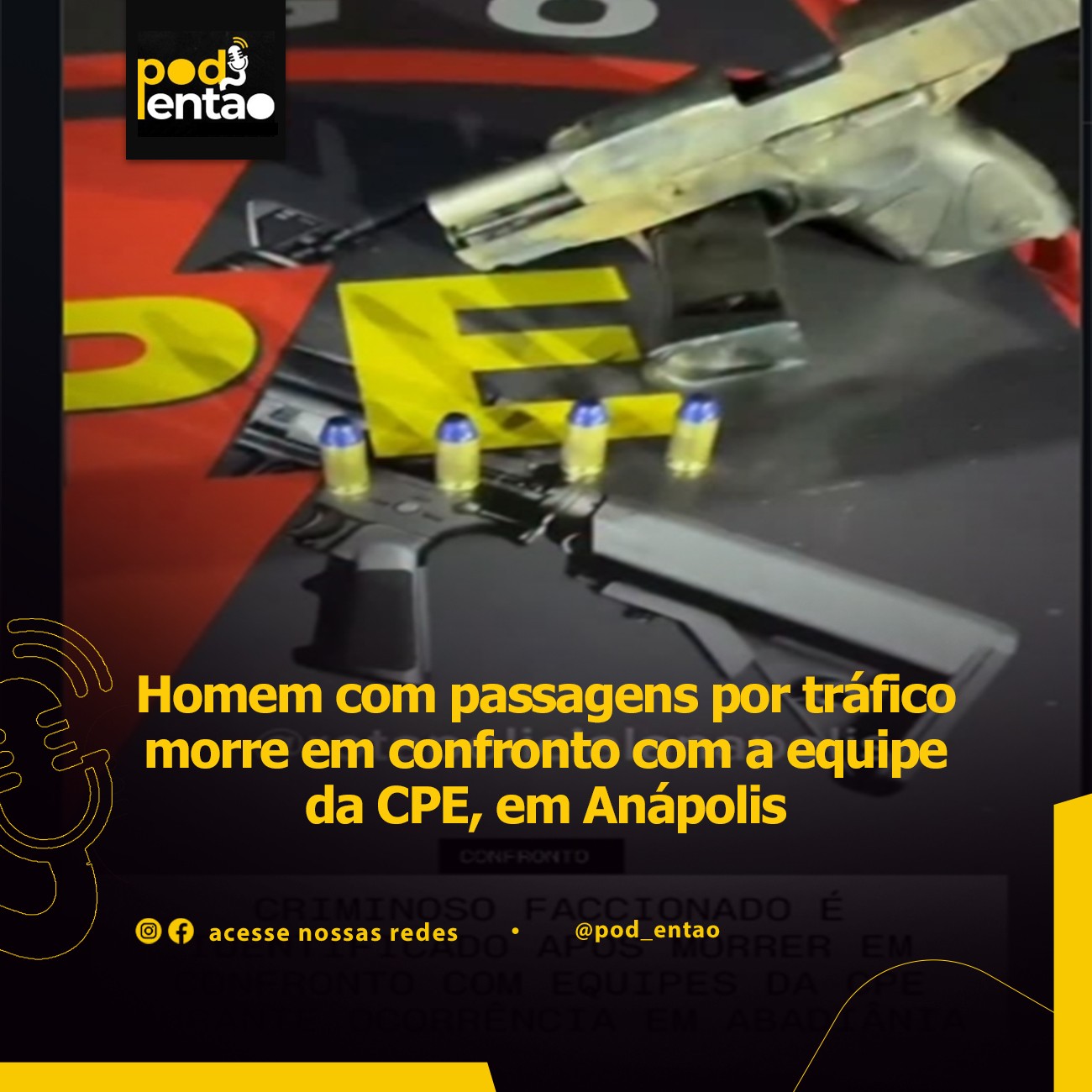 Homem com passagens por tráfico morre em confronto com a equipe da CPE, em Anápolis