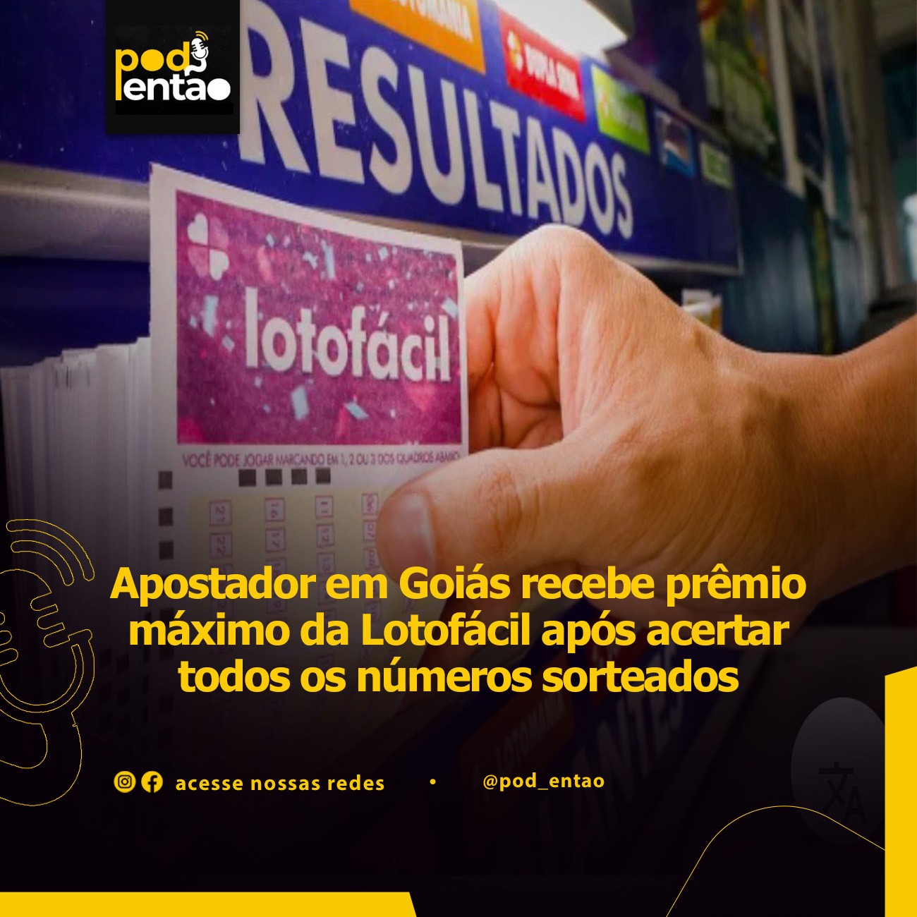 Apostador em Goiás recebe prêmio máximo da Lotofácil após acertar todos os números sorteados