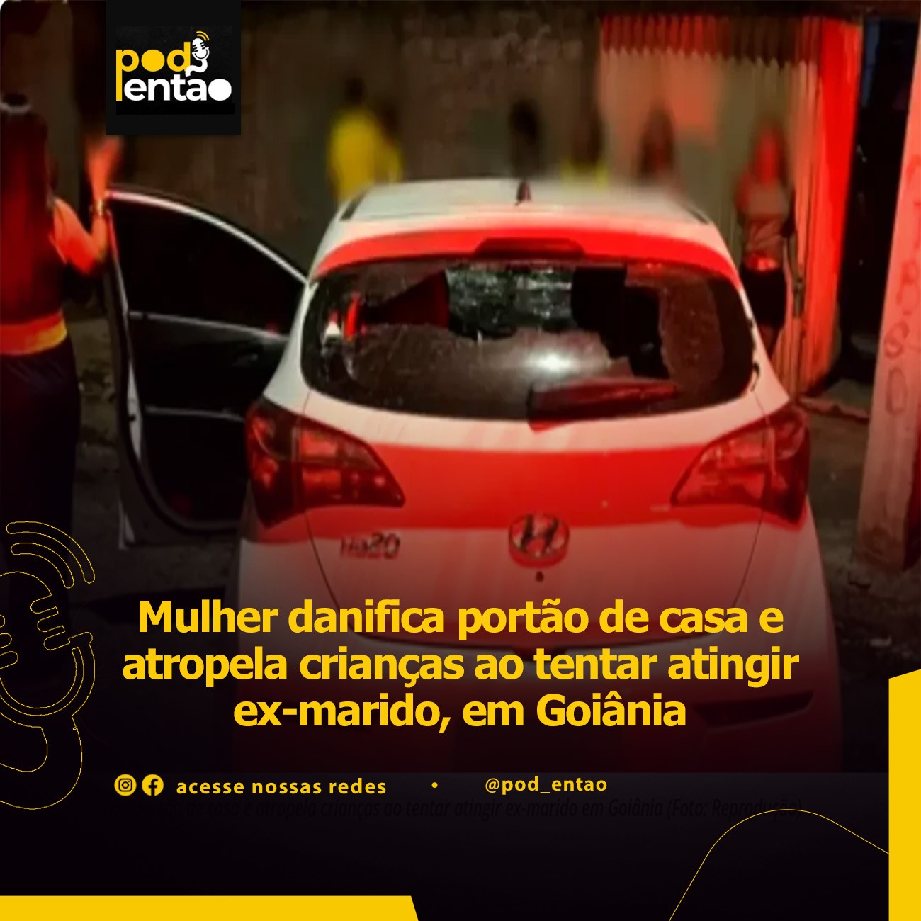 Mulher danifica portão de casa e atropela crianças ao tentar atingir ex-marido, em Goiânia