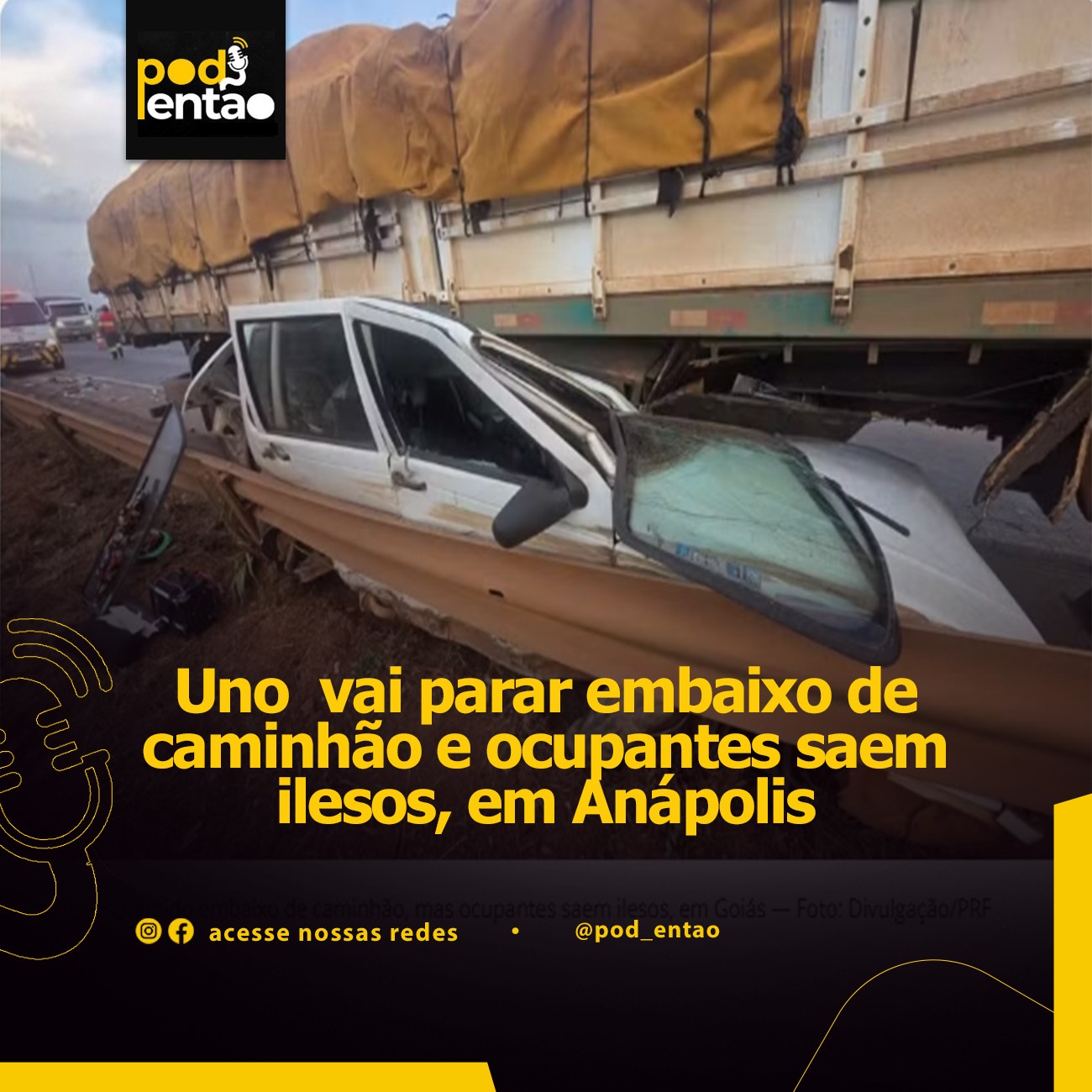 Uno fica vai parar embaixo de caminhão e ocupantes saem ilesos, em Anápolis 
